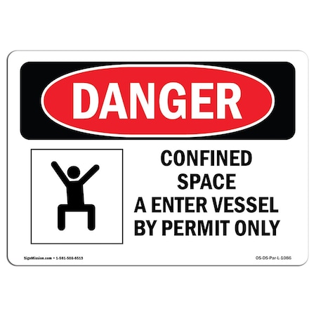 OSHA Danger, Confined Space Enter Vessel By Permit Only, 24in X 18in Decal